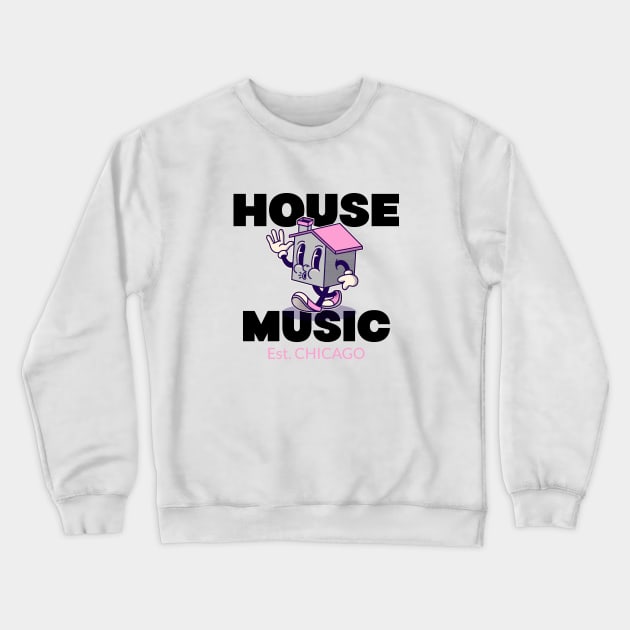 HOUSE MUSIC  - Est. CHICAGO (pink) Crewneck Sweatshirt by DISCOTHREADZ 